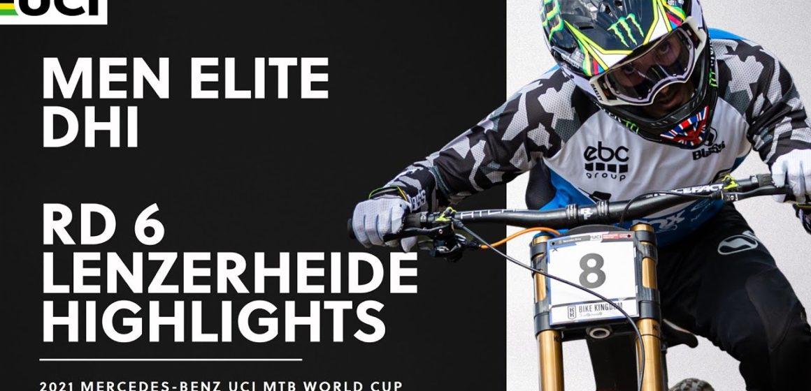 Round 6 - Men Elite DHI Lenzerheide Highlights | 2021 Mercedes-Benz UCI MTB World Cup