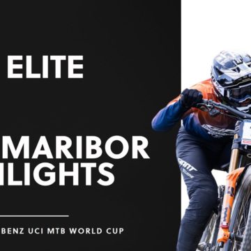 Round 5 - Men Elite DHI Maribor Highlights | 2021 Mercedes-Benz UCI MTB World Cup
