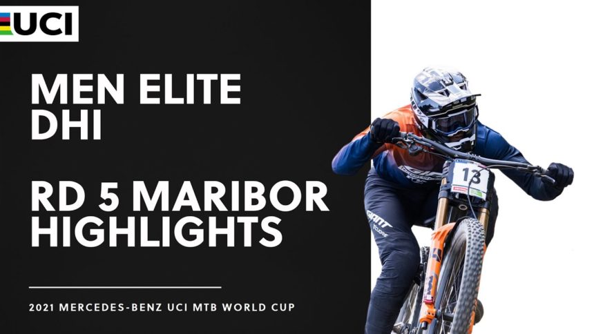 Round 5 - Men Elite DHI Maribor Highlights | 2021 Mercedes-Benz UCI MTB World Cup Round 5 - Men Elite DHI Maribor Highlights | 2021 Mercedes-Benz UCI MTB World Cup