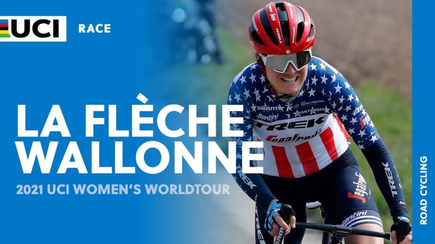 2021 UCI Women's WorldTour –La Flèche Wallonne Femmes 2021 UCI Women's WorldTour –La Flèche Wallonne Femmes