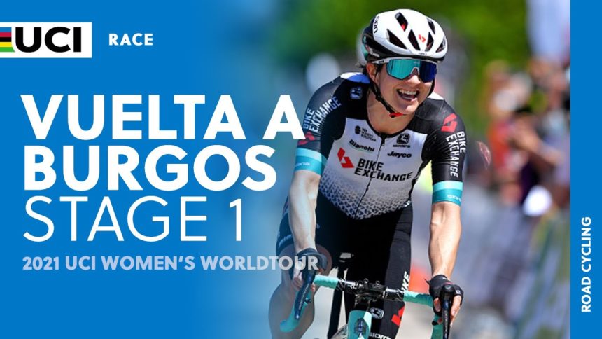 2021 UCI Women's WorldTour – Vuelta a Burgos - Stage 1 2021 UCI Women's WorldTour – Vuelta a Burgos - Stage 1