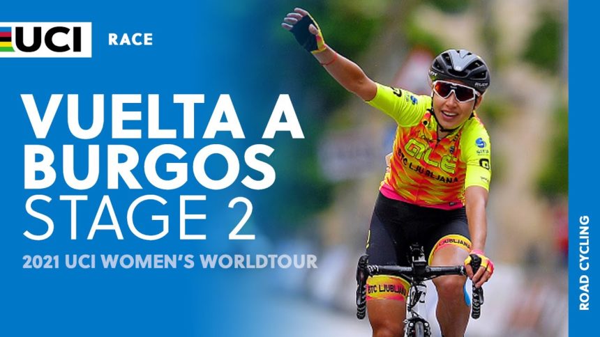 2021 UCI Women's WorldTour – Vuelta a Burgos - Stage 2 2021 UCI Women's WorldTour – Vuelta a Burgos - Stage 2