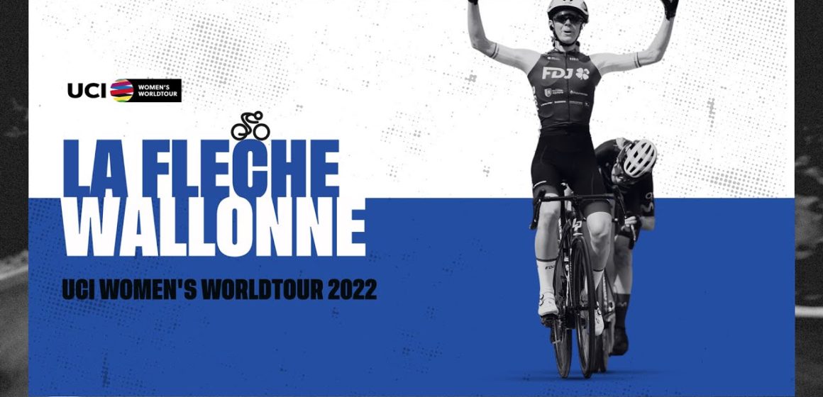 2022 UCI Women's WorldTour - La Fleche Wallonne