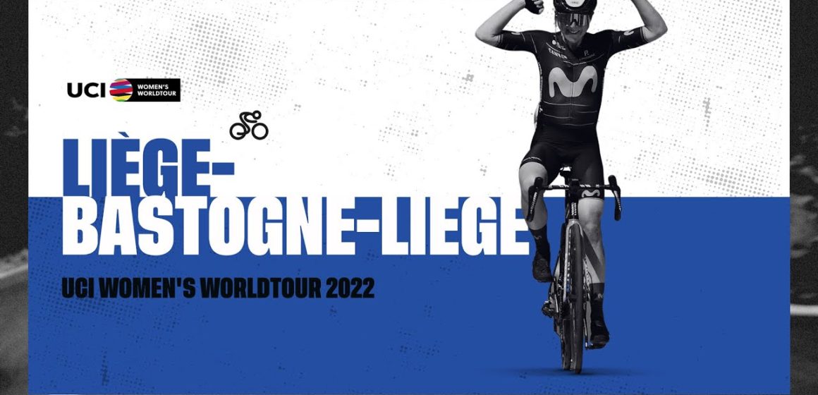 2022 UCI Women's WorldTour - Liege Bastogne Liege Femmes