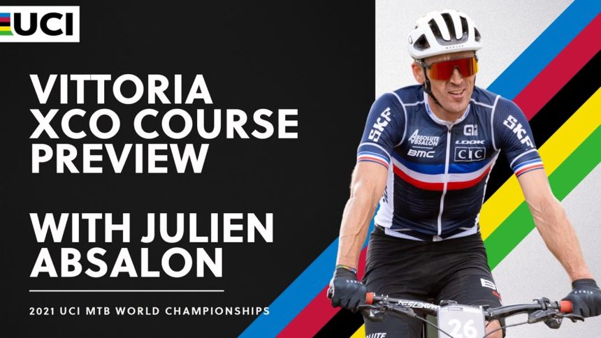 Vittoria XCO Course Preview with Julien Absalon | 2021 UCI MTB World Championships Vittoria XCO Course Preview with Julien Absalon | 2021 UCI MTB World Championships