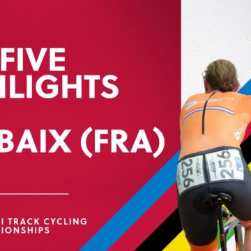 Day Five Highlights | 2021 Tissot UCI Track Cycling World Championships