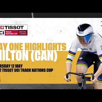 Day One Highlights | Milton (CAN) - 2022 Tissot UCI Track Nations Cup