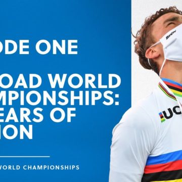 Episode One |  UCI Road World Championships: 100 years of passion