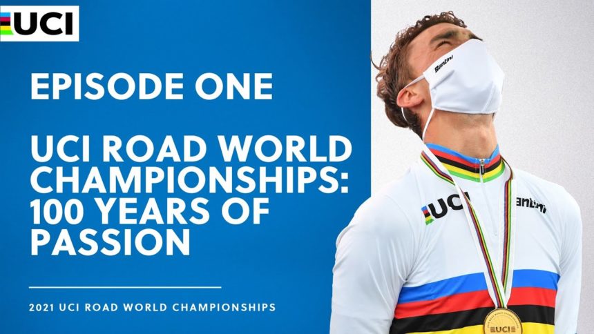 Episode One | UCI Road World Championships: 100 years of passion Episode One | UCI Road World Championships: 100 years of passion