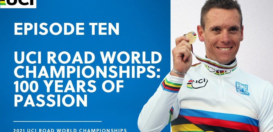 Episode Ten: Flanders, host of the 2021 UCI Road World Championships | 100 years of passion