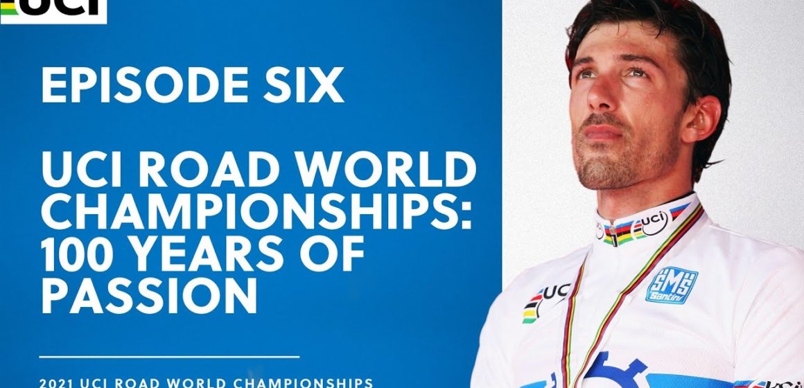 Episode Six: The legends of the UCI Road World Championship - Part One | 100 years of passion