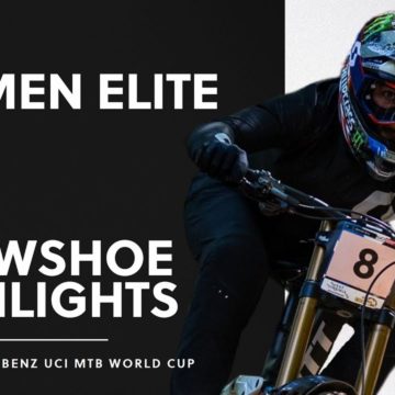Round 7 - Women Elite DHI Snowshoe Highlights | 2021 Mercedes-Benz UCI MTB World Cup