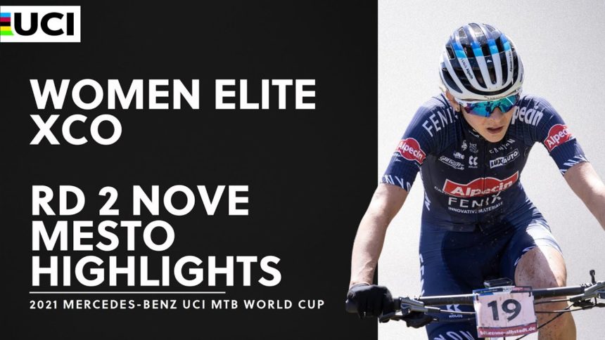 Round 2 - Women Elite XCO Nove Mesto Highlights | 2021 Mercedes-Benz UCI MTB World Cup Round 2 - Women Elite XCO Nove Mesto Highlights | 2021 Mercedes-Benz UCI MTB World Cup