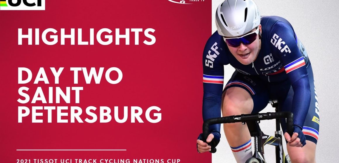 Day Two - Saint Petersburg (RUS) Highlights | 2021 Tissot UCI Track Cycling Nations Cup