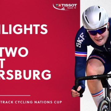 Day Two - Saint Petersburg (RUS) Highlights | 2021 Tissot UCI Track Cycling Nations Cup Day Two - Saint Petersburg (RUS) Highlights | 2021 Tissot UCI Track Cycling Nations Cup