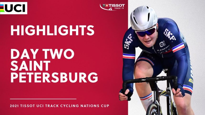 Day Two - Saint Petersburg (RUS) Highlights | 2021 Tissot UCI Track Cycling Nations Cup Day Two - Saint Petersburg (RUS) Highlights | 2021 Tissot UCI Track Cycling Nations Cup