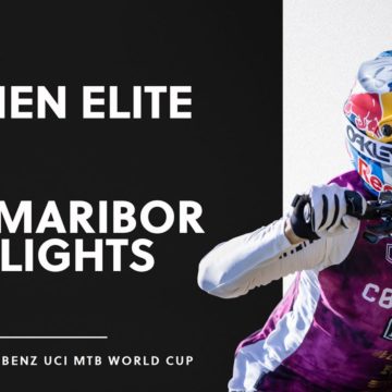 Round 5 - Women Elite DHI Maribor Highlights | 2021 Mercedes-Benz UCI MTB World Cup Round 5 - Women Elite DHI Maribor Highlights | 2021 Mercedes-Benz UCI MTB World Cup