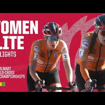 Women Elite Highlights | 2022 Walmart UCI Cyclo-cross World Championships