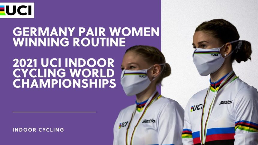 Germany Pair Women winning routine | 2021 UCI Indoor Cycling World Championships Germany Pair Women winning routine | 2021 UCI Indoor Cycling World Championships