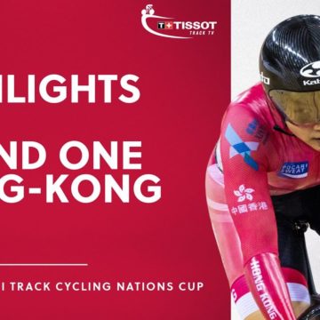 Round 1 Hong-Kong Highlights | 2021 Tissot UCI Track Cycling Nations Cup