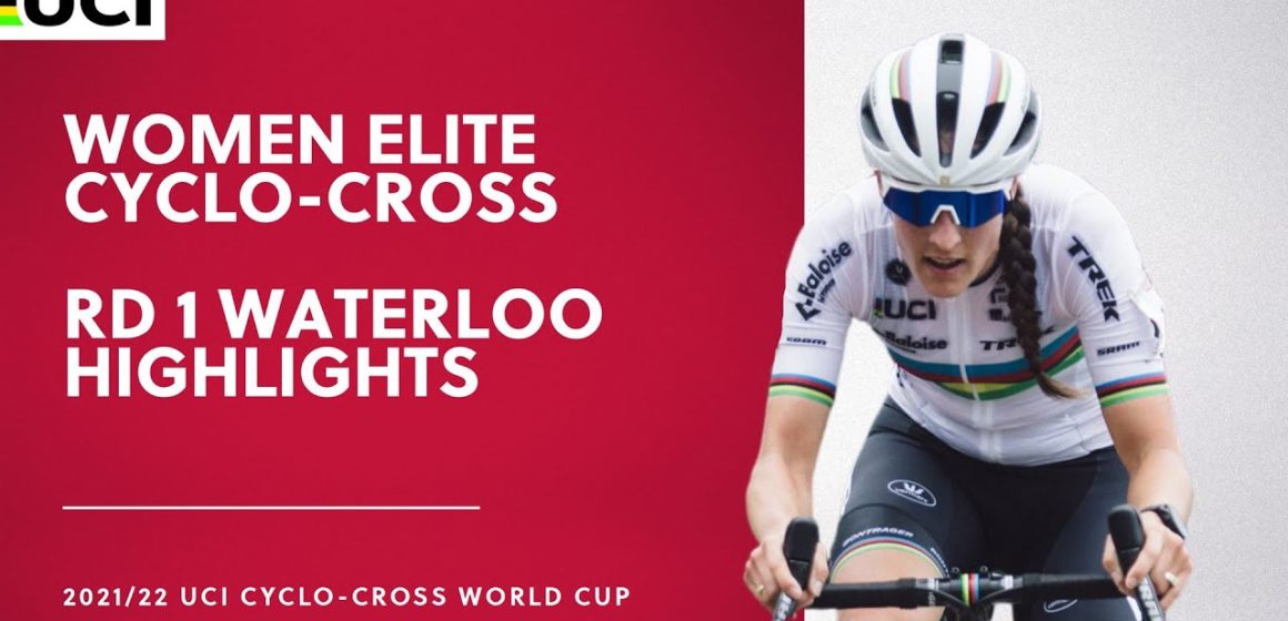 Round 1 Women Elite Highlights | 2021/22 UCI CX World Cup Waterloo