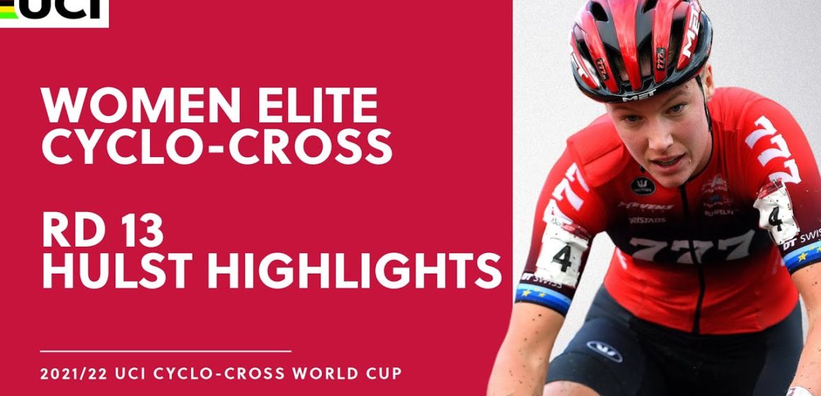 Round 13 - Women Elite Highlights | 2021/22 UCI CX World Cup - Hulst