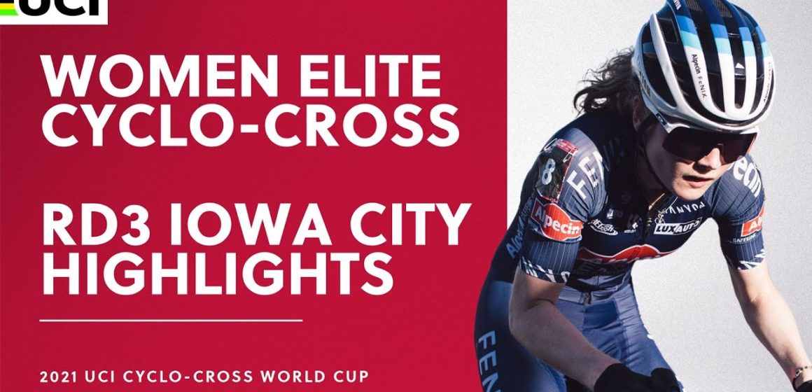 Round 3 - Women Elite Highlights | 2021/22 UCI CX World Cup - Iowa City