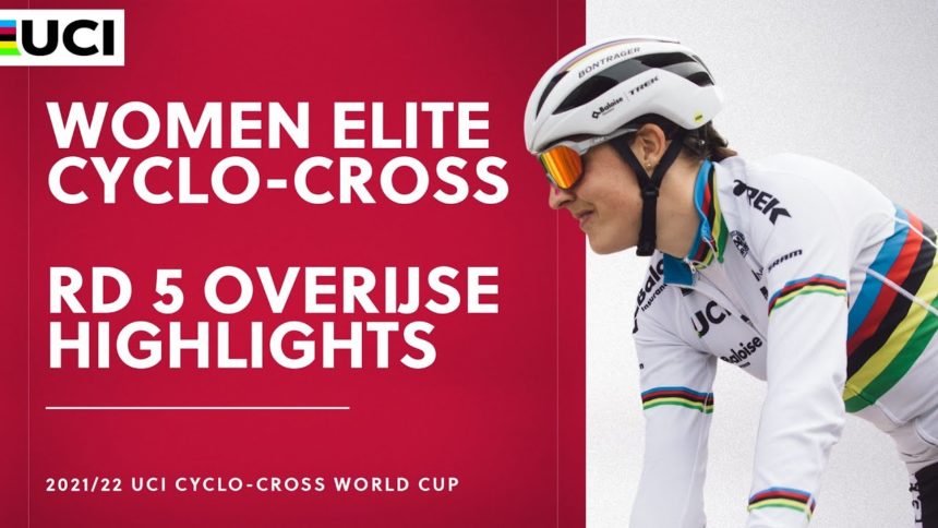 Round 5 - Women Elite Highlights | 2021/22 UCI CX World Cup - Overijse Round 5 - Women Elite Highlights | 2021/22 UCI CX World Cup - Overijse