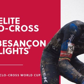 Round 8 - Men Elite Highlights | 2021/22 UCI CX World Cup - Besançon