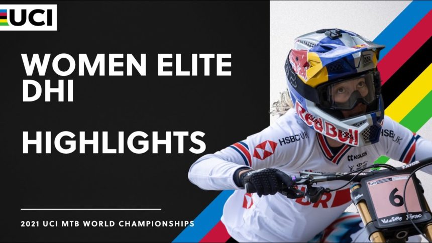 Women Elite DHI Highlights | 2021 UCI MTB World Championships Women Elite DHI Highlights | 2021 UCI MTB World Championships