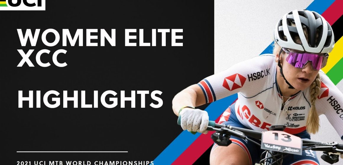 Women Elite XCC Highlights | 2021 UCI MTB World Championships