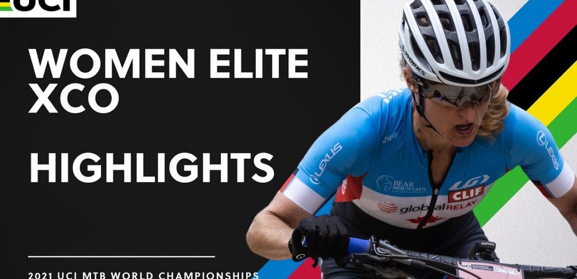 Women Elite XCO Highlights | 2021 UCI MTB World Championships