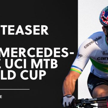 XCO Teaser | 2021 Mercedes-Benz UCI MTB World Cup