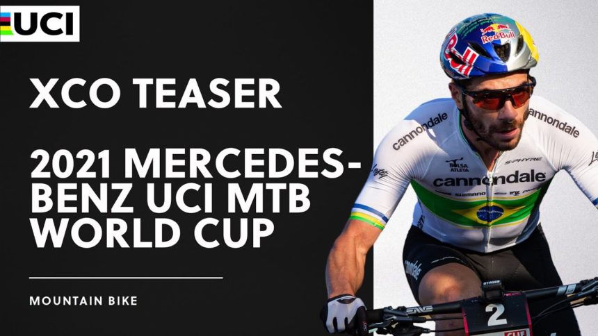 XCO Teaser | 2021 Mercedes-Benz UCI MTB World Cup XCO Teaser | 2021 Mercedes-Benz UCI MTB World Cup
