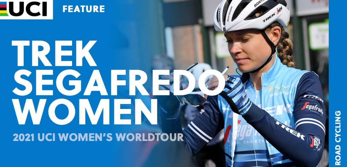UCIWWT Feature: Behind the Scenes of Trek Segafredo Women
