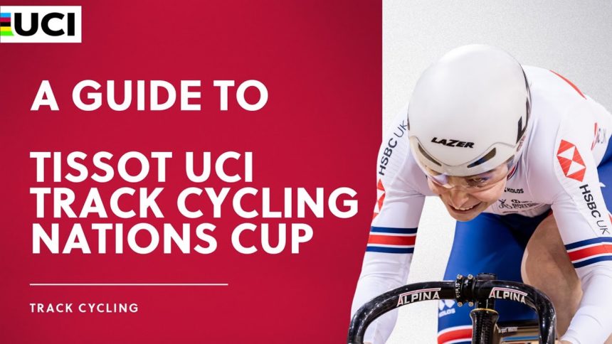 Your guide to the Tissot UCI Track Cycling Nations Cup Your guide to the Tissot UCI Track Cycling Nations Cup