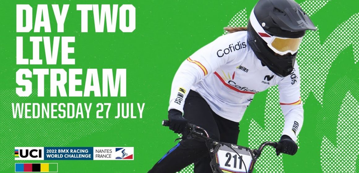 Live Stream - Day Two | 2022 UCI BMX World Challenge, Nantes (FRA) Live Stream - Day Two | 2022 UCI BMX World Challenge, Nantes (FRA)