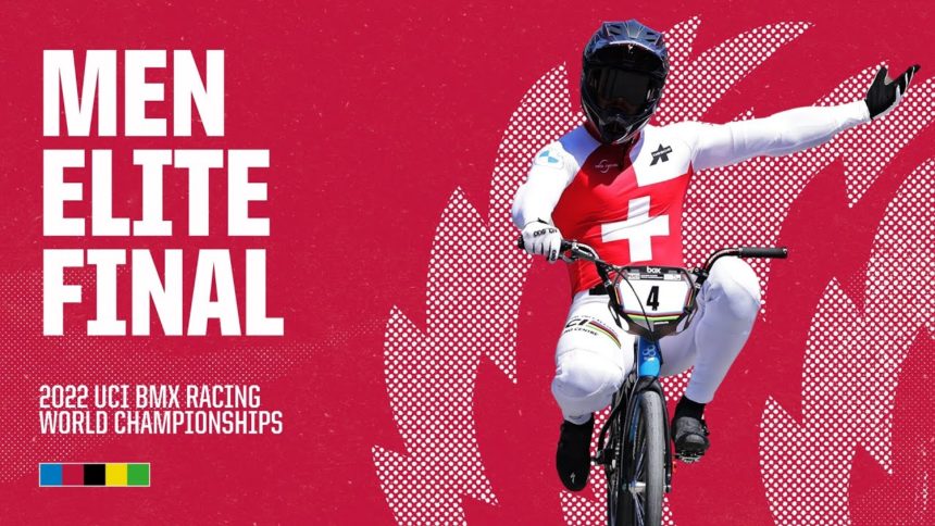 Men Elite Final | Nantes 2022 UCI BMX Racing World Championships Men Elite Final | Nantes 2022 UCI BMX Racing World Championships