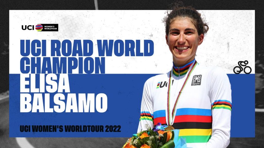 2022 UCIWWT Feature: UCI Road World Champion Elisa Balsamo