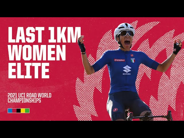 Last 1km, Women Elite | 2021 UCI Road World Championships