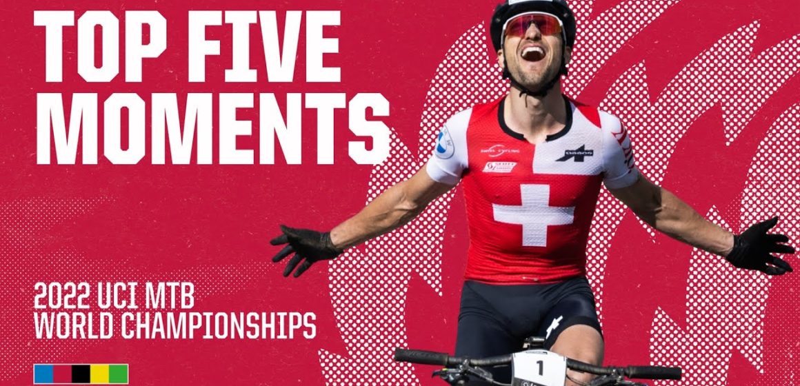 Top 5 Moments Les Gets | 2022 UCI MTB World Championships