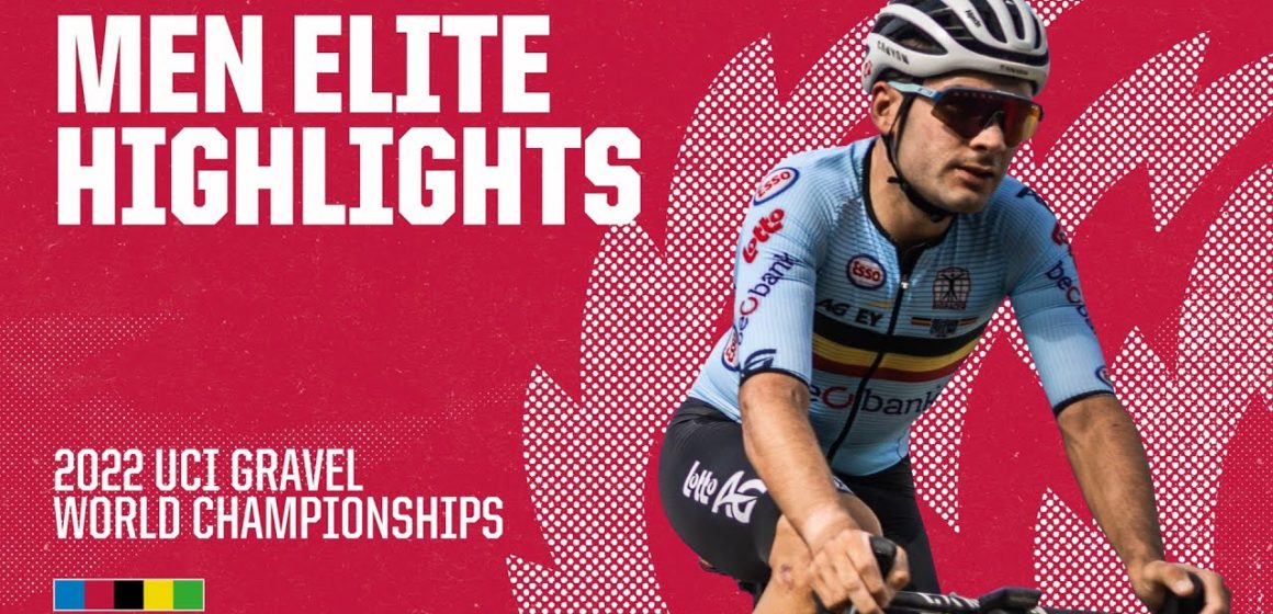 Men Elite Highlights | 2022 UCI Gravel World Championships