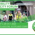 Glasgow Highlights | 2022 UCI Mobility & Bike City Forum
