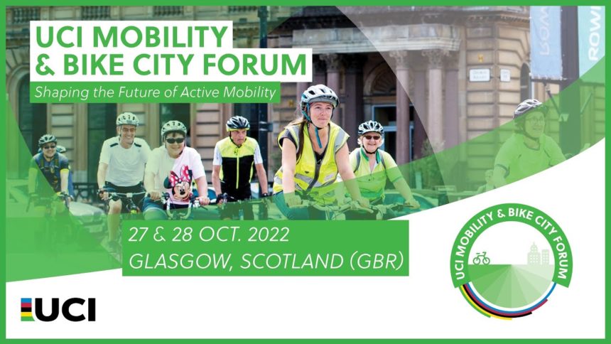 Glasgow Highlights | 2022 UCI Mobility & Bike City Forum