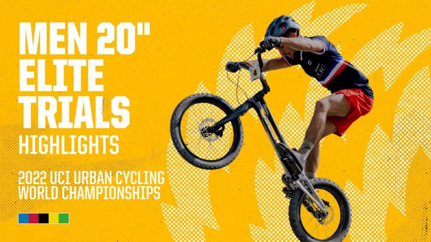 Men Elite 20" Trials Finals | 2022 UCI Urban Cycling World Championships