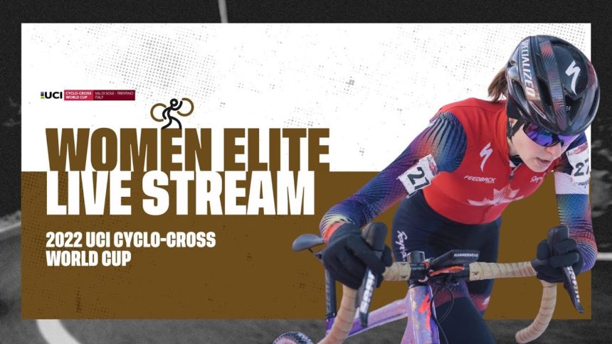 🔴 LIVE ​- Women Elite | RD 10 Val di Sole (ITA) — 2022/23 UCI CX World Cup