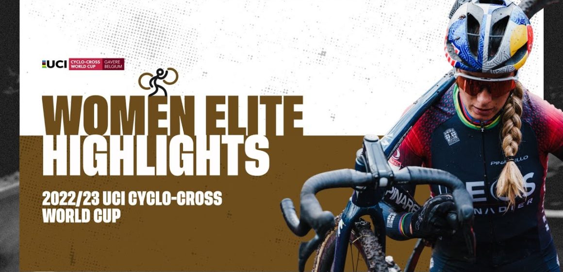 Women Elite Highlights | RD 11 Gavere (BEL) - 2022/23 UCI CX World Cup