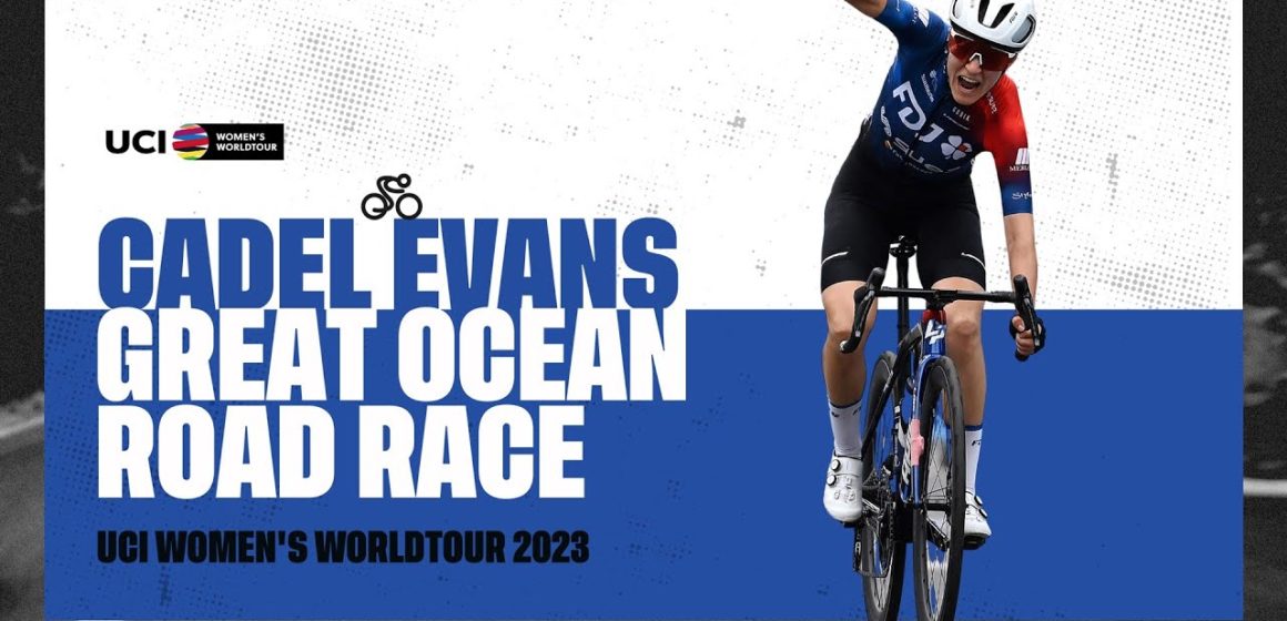 2023 UCIWWT Cadel Evans Great Ocean Road Race