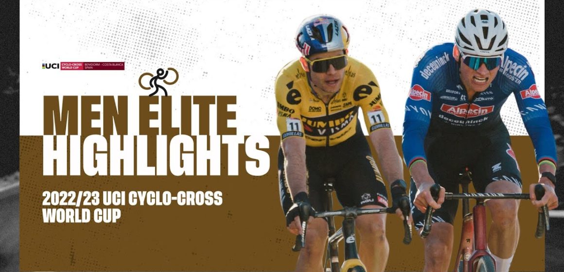 Men Elite Highlights | RD 13 Benidorm (ESP) - 2022/23 UCI CX World Cup