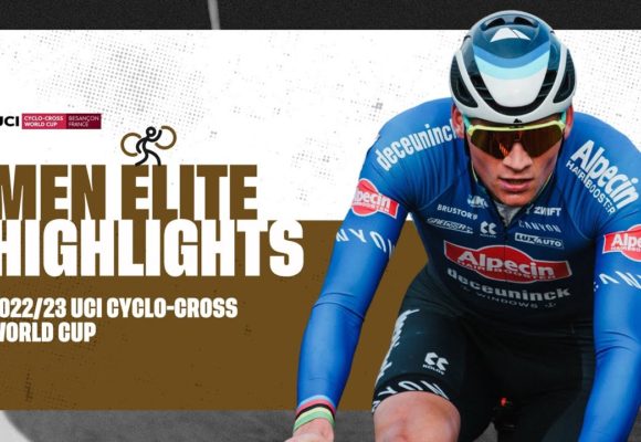 Men Elite Highlights | RD 14 Besançon (FRA) - 2022/23 UCI CX World Cup